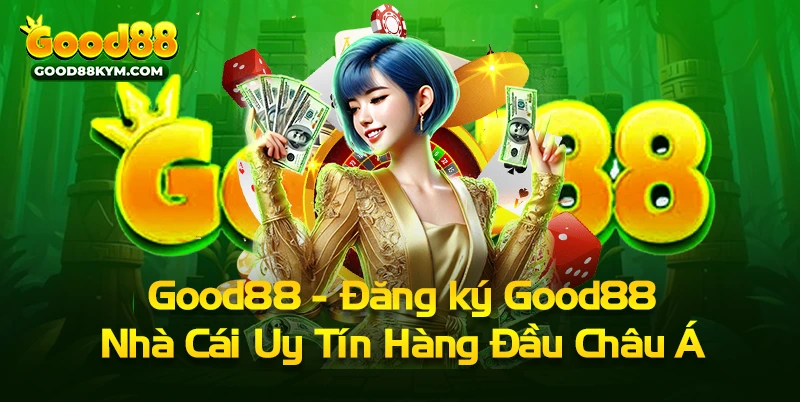 Khám phá Thế giới Giải trí Trực tuyến đỉnh cao cùng Good88.com - Nơi Niềm Vui Vô Tận